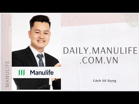 MANULIFE- CÁCH SỬ DỤNG  DAILY.MANULIFE.COM.VN